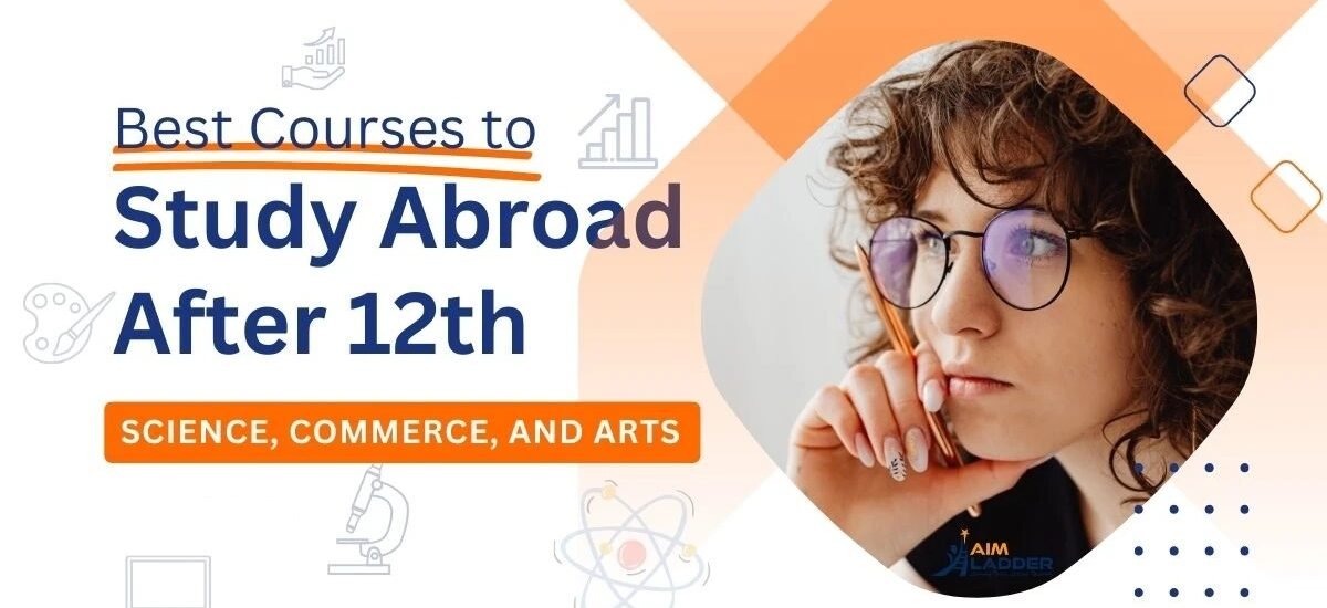 Best Courses to Study Abroad After 12th